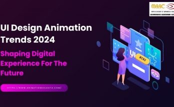 UI Design Animation Trends 2024: Shaping Digital Experience For The Future | MAAC Kolkata