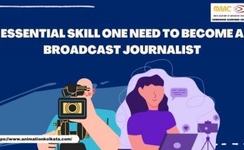 Essential Skill One need To Become a Broadcast Journalist | MAAC Kolkata