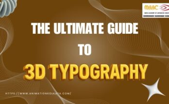 The Ultimate Guide To 3D Typography | MAAC Kolkata