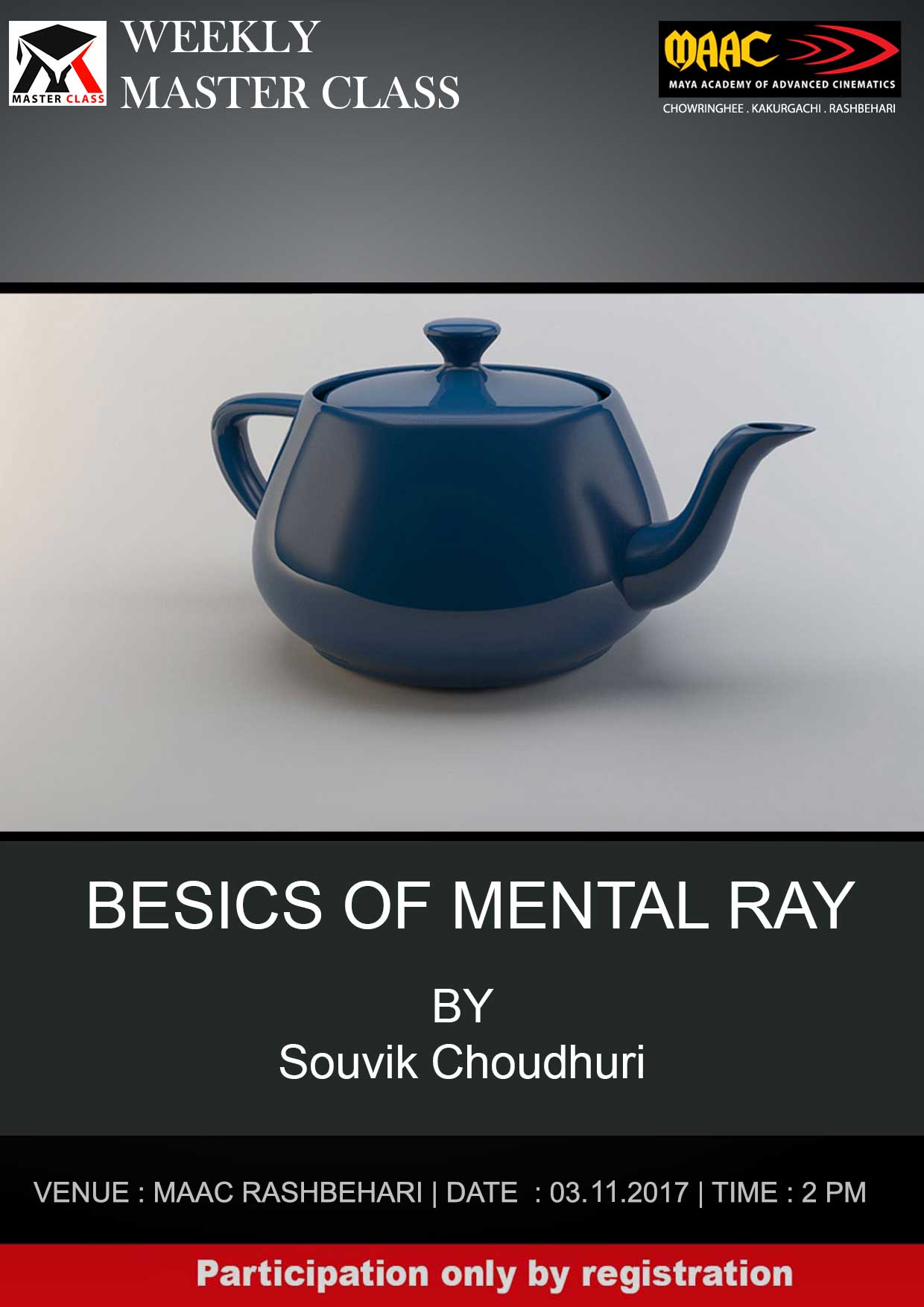 Weekly Master Class on Basics of Mental Ray